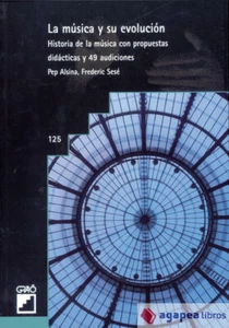 La música y su evolución. Historia de la música con propuestas didácticas y 49 a - Imagen 1 de 1