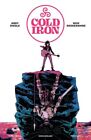 Cold Iron, Paperback by Diggle, Andy; Brokenshire, Nick (ILT); Farrell, Trion...