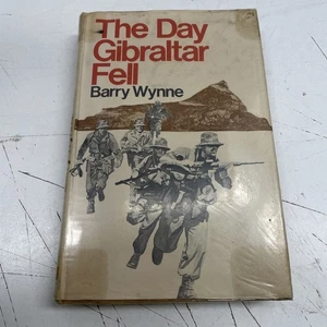 ORIGINAL MILITARY WAR BOOK WW2 Day Gibraltar Fell Barry Wynne First Edition N - Picture 1 of 10