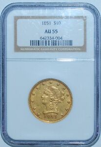 1851 NGC AU55 $10 Ten Dollar Gold Liberty Head Eagle
