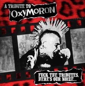 V/A A TRIBUTE TO OXYMORON - FUCK THE TRIBUTES ... (CD DIGIPACK) NEU Punk Oi 2018 - Bild 1 von 1
