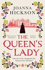 The Queen?s Lady: the Kindle bestseller perfect for fans of gripping historical