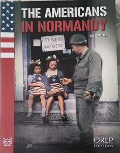 Americans in Normandy by Jean Quellien (2012, Trade Paperback) - Bild 1 von 3