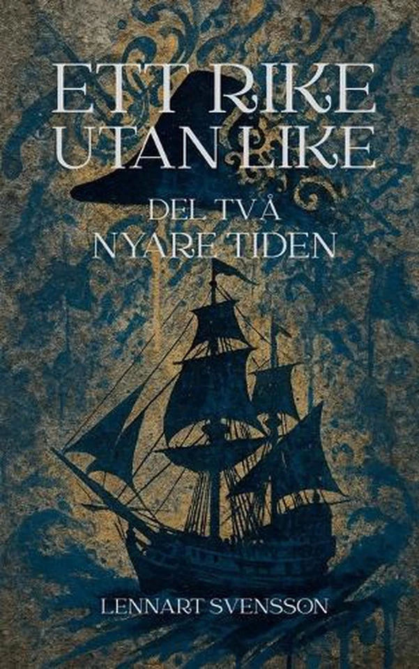 Ett rike utan like, del tv: Nyare tiden by Lennart Svensson (Swedish) Paperback  - Image 1 of 1