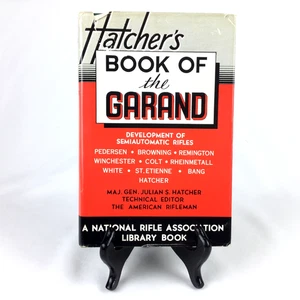 Hatcher's Book of the Garand by Julian S. Hatcher 1983 Reprint HC/DJ Rifles NRA - Picture 1 of 10
