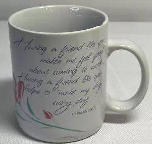 1987 taza de café/té de porcelana Hallmark tener un amigo como tú Linda Lee Elrod - Imagen 1 de 8