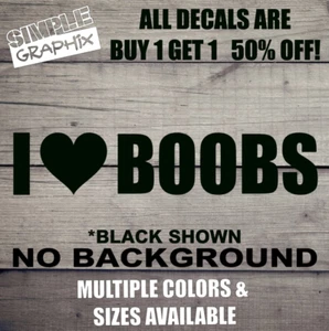 I LOVE BOOBS Vinyl Decal, Bumper Sticker, Funny, JDM, Car, Windows, Outdoors etc - Bild 1 von 6