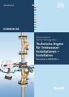 Regeln in günstig Kaufen-Technische Regeln für Trinkwasser-Installationen | Franz-Josef Heinrichs (u. a.)