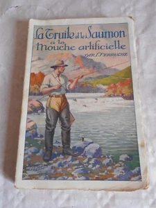 Vintage Fishing book La Truite et saumon a la mouche artificielle Perruche 1922 - Picture 1 of 12