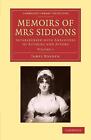 Memoirs Of Mrs Siddons Interspersed With Anecdotes Of Authors And Actors By Jam