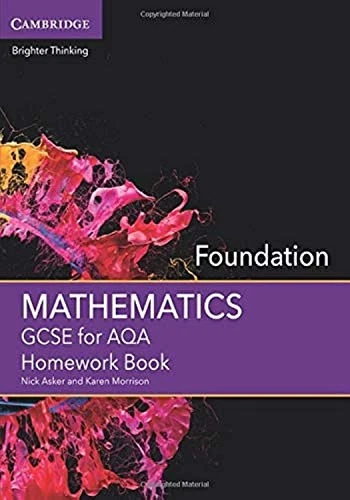 GCSE Mathematics for AQA Foundation Homework Book By Nick Asker, - Image 1 of 1