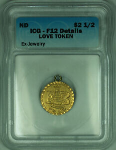 Classic Liberty Quarter Eagle $2.50 Gold Coin LOVE TOKEN "BAS" ICG F-12 Details