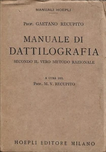 Recupito - Manuale di Dattilografia Vero metodo razionale Hoepli 1^Edz. 1938 - Imagen 1 de 4