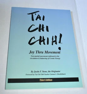Tai Chi Chih~Joy Thru Movement~Justin Stone~Third Edition 2012~Brandneu - Bild 1 von 4