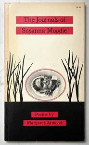 Margaret ATWOOD. Journals of Susanna Moodie. 1st Canadian Ed.1970. SIGNED, dated - Imagen 1 de 5