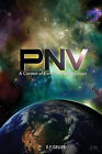 P.N.V.: A Cocoon of Earths Metamorphosis By Kelly Lynne - New Copy - 97806923...