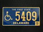Delaware License Plate 5409 .......... HANDICAPPED & THE FIRST STATE