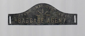 Rare Old Obsolete DENVER OMNIBUS & CAB CO. BAGGAGE AGENT HAT BADGE Colorado USA - Picture 1 of 3