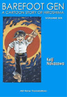 Keiji Nakazawa Barefoot Gen #6: Writing The Truth (Paperback)