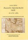 JAB4- 2000 Jahre Augusta Treverorum Trier 16 v. Chr.- 1984 Hist. Stadtenwicklung