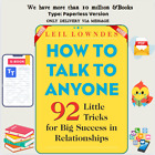 How to Talk to Anyone: 92 Little Tricks for Big Success in R... par Leil Lownde