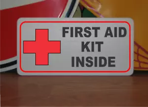 FIRST AID KIT INSIDE Metal Sign 6x12 Bar Restaurant Warehouse Convenience Store - Picture 1 of 3