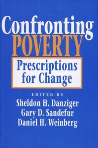 Confronting Poverty: Prescriptions for Change (Russell Sage Foundation S) by 