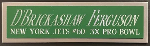 D'BRICKASHAW FERGUSON JETS NAMEPLATE AUTOGRAPHED Signed HELMET-FOOTBALL-JERSEY - Picture 1 of 8