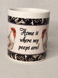 Chicken Coffee Cup/Mug "Home Is Where My Peeps Are"Susan Winget Design farmhouse - Picture 1 of 6