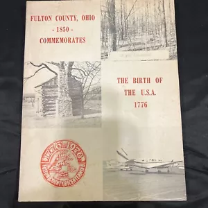 Fulton County OH 1850 Commemorates the Birth of the USA - Souvenir Booklet 1976 - Bild 1 von 1