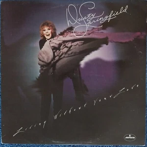 Dusty Springfield: Living Without Your Love 12" Vinyl LP 1979 Excellent - Picture 1 of 5