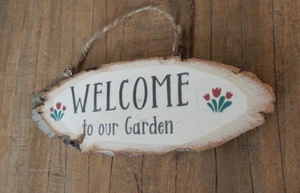 WELCOME TO OUR GARDEN Wood Sign Log Slice Hanging Rustic Outdoors Plaque - Picture 1 of 5