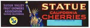 ORIGINAL CRATE LABEL VINTAGE CHERRIES STATUE OF LIBERTY 1940S SUISUN VALLEY  - Picture 1 of 1