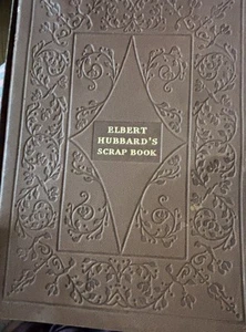 Elbert Hubbard's Scrapbook 1st Edition 1923 Leather Bound Boxed Vintage - Picture 1 of 7