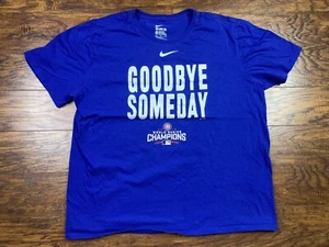 Nike Goodbye Someday MLB 2016 Chicago Cubs World Series T-Shirt Size XL Blue G2 - Picture 1 of 4
