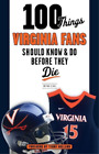 Brian J. Leung 100 Things Virginia Fans Should Know and Do Before  (Taschenbuch)