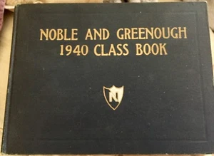 Noble and Greenough School : 1940 Class Book : Dedham Boston MA Mass - Picture 1 of 8