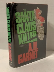 1981 “The Santa Claus Killer” A.H. Garnet SIGNED 1st Edition - Picture 1 of 9