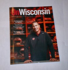2023 ON WISCONSIN - Official Mag WISCONSIN BADGERS ! LUKE FICKELL