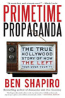 Ben Shapiro Primetime Propaganda (Taschenbuch)
