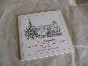 CENTENARIO DELL'ASILO CICOGNANI 1886-1986 BRISIGHELLA RAVENNA 1987 COP.DALMONTE - Picture 1 of 1
