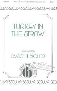 Turkey In The Straw Sheet Music SATB Chorus Divisi Piano 2012 Bigler Secular
