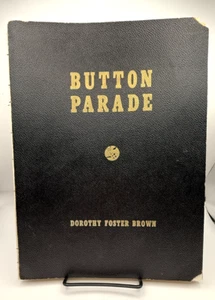 Button Parade By Dorothy Foster Brown 1942 3rd Edition Vintage Book - Picture 1 of 10