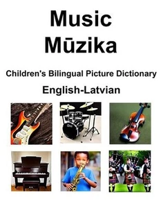 English-Latvian Music / Mzika Children's Bilingual Picture Dictionary by Richard - Picture 1 of 1