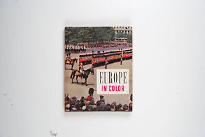 Europe In Color by the editors of Holiday 1957