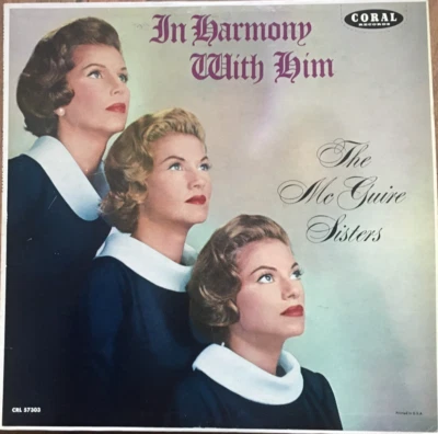 Coral Lp The McGuire Sisters “In Harmony With Him” Mono Gospel Album LP-Rare - Image 1 of 4