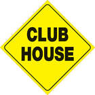 YELLOW PLASTIC REFLECTIVE SIGN 12" - CLUB HOUSE