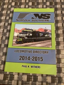 Norfolk Southern Locomotive Directory 2014-2015 Paul K Withers - Picture 1 of 12