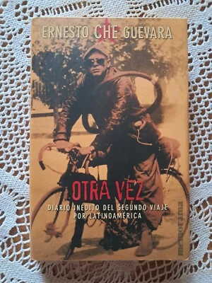 Otra vez Diario inédito del segundo viaje por Latinoamérica Ernesto Che Guevara - Imagen 1 de 4