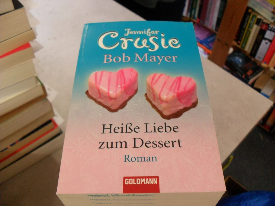 Jennifer Crusie     Heiße Liebe zum Dessert - Bild 1 von 1